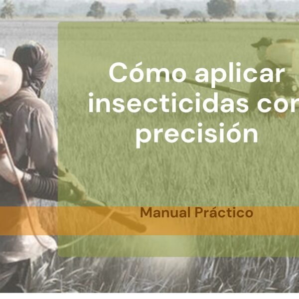 Cómo aplicar Insecticidas con precisión